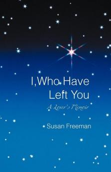 I Who Have Left You