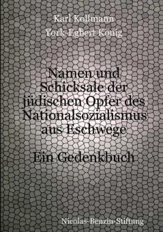 Namen und Schicksale der jüdischen Opfer des Nationalsozialismus aus Eschwege