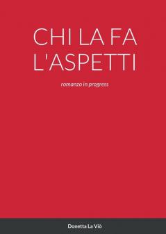 CHI LA FA L'ASPETTI