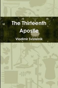 The Thirteenth Apostle