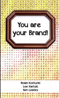 You are Your Brand!