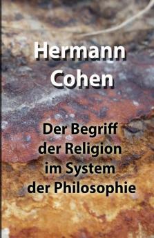Der Begriff der Religion im System der Philosophie