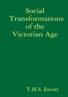 Social Transformations of the Victorian Age