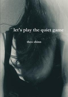 let's play the quiet game