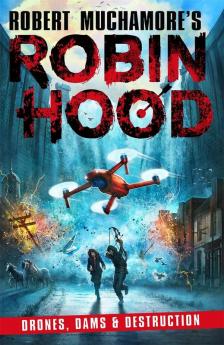 ROBIN HOOD 4: DRONES, DAMS & DESTRUCTION