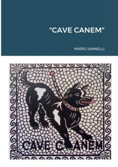 CAVE CANEM