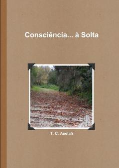 Consci��ncia... �� Solta