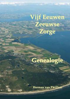 Vijf  Eeuwen Zeeuwse Zorge