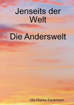 Jenseits der Welt - die Anderswelt