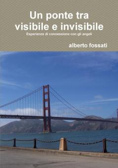 un ponte tra visibile e invisibile