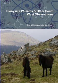 Dionysius Williams & Other South West Observations