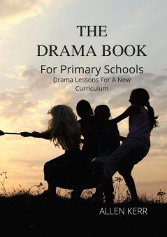 The       DRAMA BOOK       for Primary School