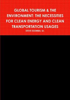 GLOBAL TOURISM & THE ENVIRONMENT