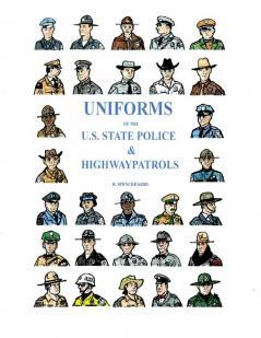 Uniforms of the U.S. State Police & Highway Patrols