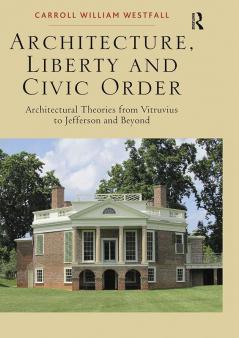 Architecture Liberty and Civic Order