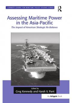 Assessing Maritime Power in the Asia-Pacific