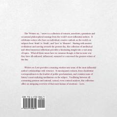 Writers on... Love (A Book of Quotes Poems and Literary Reflections): (A Book of Quotations Poems and Literary Reflections): 1