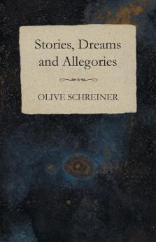 Stories Dreams and Allegories