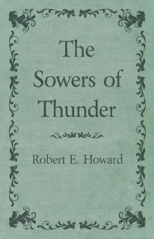 The Sowers of Thunder