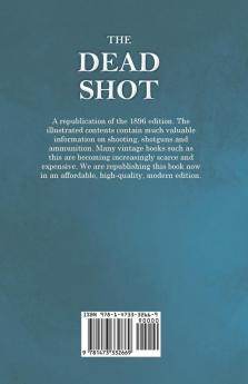 The Dead Shot - Shotguns and Shooting