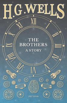 The Brothers - A Story