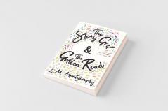 The Story Girl & The Golden Road