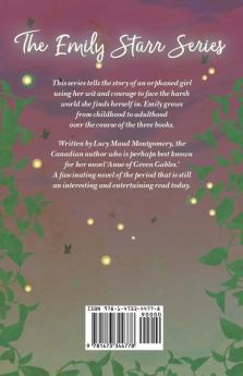 The Emily Starr Series; All Three Novels