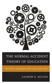 Normal Accident Theory of Education