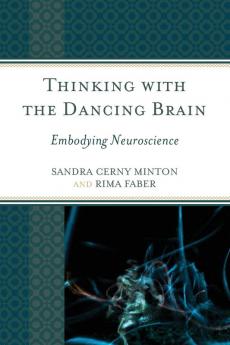 Thinking with the Dancing Brain