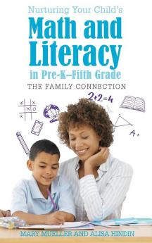 Nurturing Your Child's Math and Literacy in Pre-K-Fifth Grade