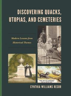 Discovering Quacks Utopias and Cemeteries