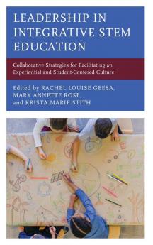 Leadership in Integrative STEM Education