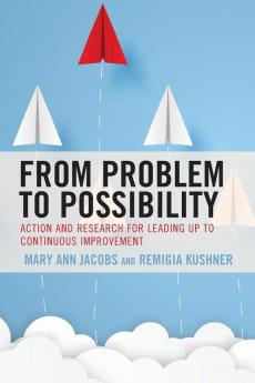 From Problem to Possibility