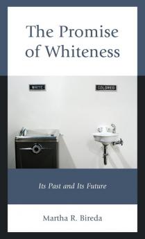 Promise of Whiteness