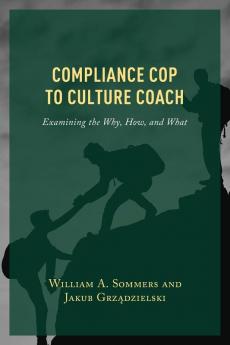 Compliance Cop to Culture Coach
