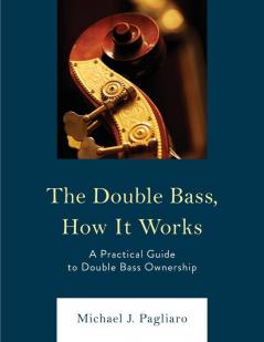 Double Bass How It Works
