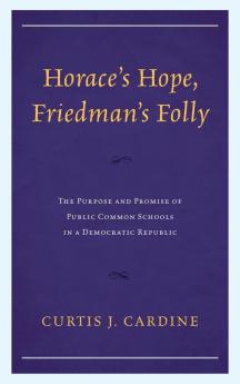 Horace's Hope Friedman's Folly