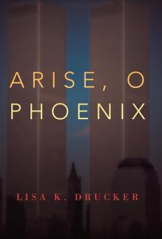 Arise O Phoenix