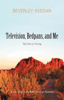 Television Bedpans and Me