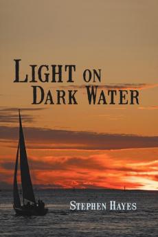 Light on Dark Water