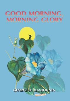 Good Morning Morning Glory