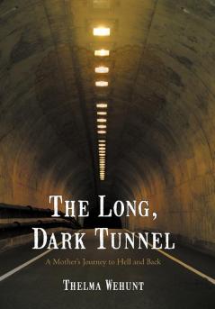 The Long Dark Tunnel