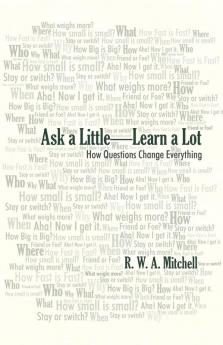 Ask a Little-Learn a Lot