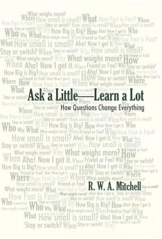 Ask a Little-Learn a Lot