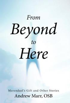 From Beyond to Here