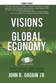 Visions for the Global Economy