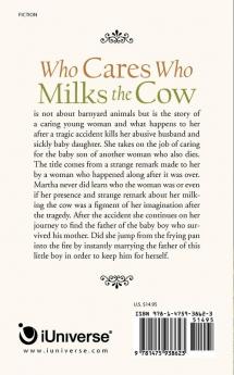 Who Cares Who Milks the Cow