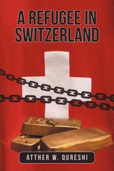 A Refugee in Switzerland