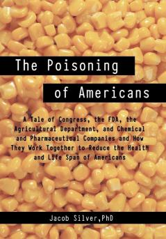 The Poisoning of Americans