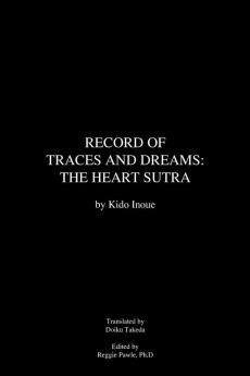 Record of Traces and Dreams